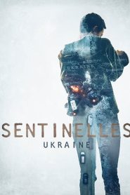 Sentinelles – Ukraine saison 2